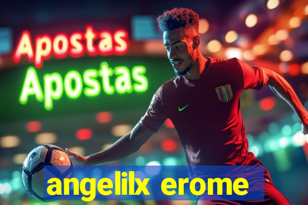 angelilx erome